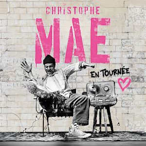 Christophe Maé - Tournée