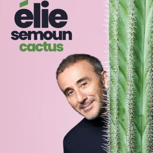 Elie Semoun - Cactus - Tournée