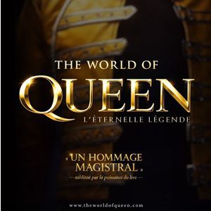 The World Of Queen - L'eternelle Légende - Tournée